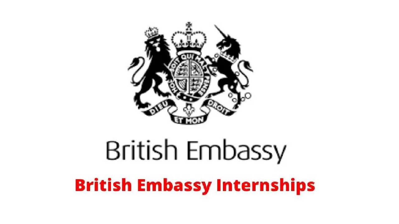 British Embassy Paid Internships ( March 2024) : 6 Open internships/Online application